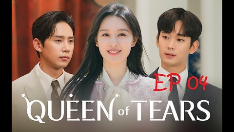 Queen of Tears EP 04