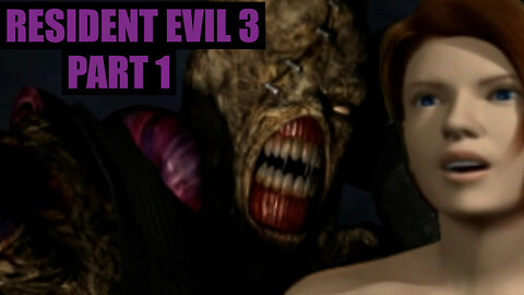 Resident Evil 3: Part 1 We're Jilligan