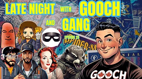 Late Night with Gooch and Gang episode 25