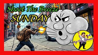 Shoot The Breeze Sunday - Episode 17 : War Is Back On, Hamas Violates Peace Deal