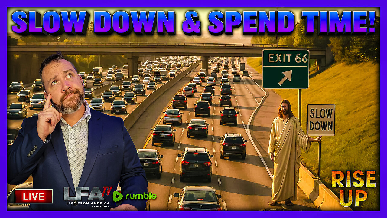 SLOW DOWN & SPEND TIME! | RISE UP 11.18.25 7:30AM