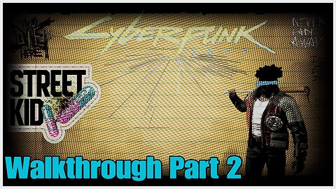 Cyberpunk 2077 Walkthrough Part 2 No Commentary