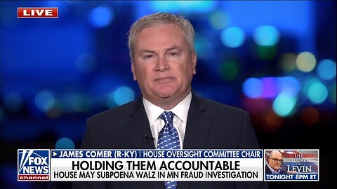 Rep James Comer: We'll Subpoena Walz, Ellison If We Have To