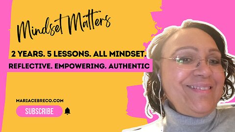 What 2 Years of Daily Videos Taught Me About Mindset - Mindset Matters