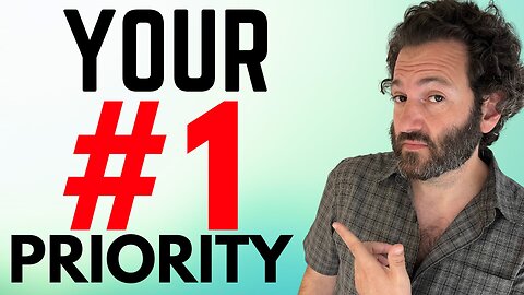 Your #1 Priority in Life