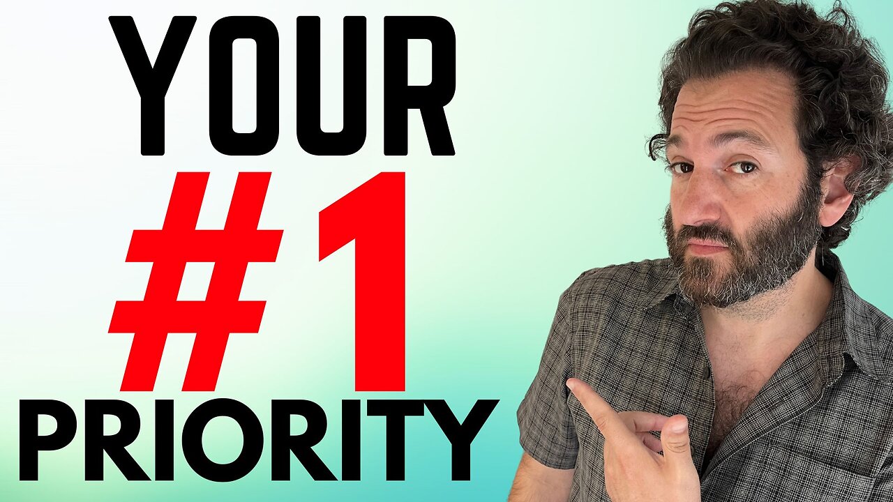 Your #1 Priority in Life