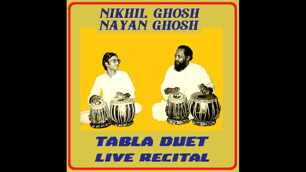 NIKHIL & NAYAN GHOSH---TABLA DUET