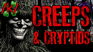 Creeps and Cryptids | 4chan /x/ Military Innawoods Greentext Stories Thread