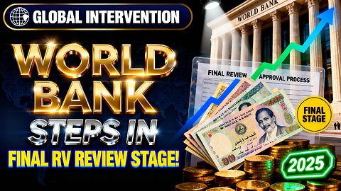 World Bank Steps In — Dinar & Dong Revaluation Enters Final Review Stage! 🌍⚡ 💥 Iraqi Dinar News 2025