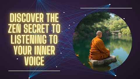 Discover the Zen secret to listening to your inner