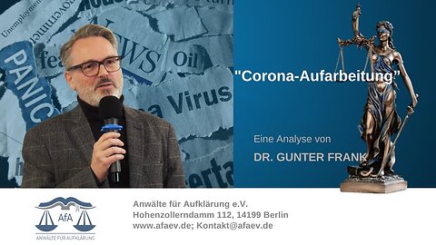 AFA-🔴➡️ „Corona-Aufarbeitung“ - Eine Analyse von Dr. med. Gunter Frank