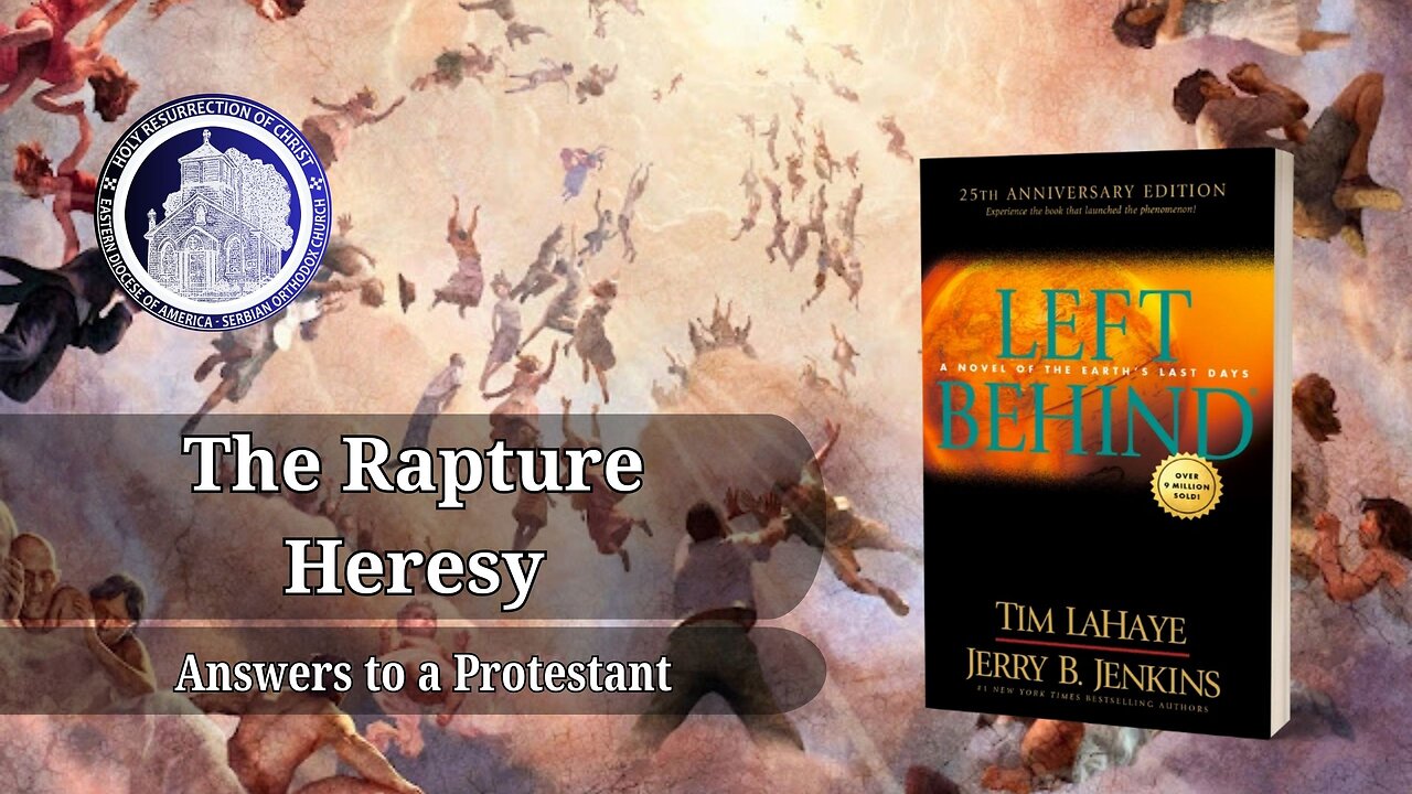 The Rapture Heresy