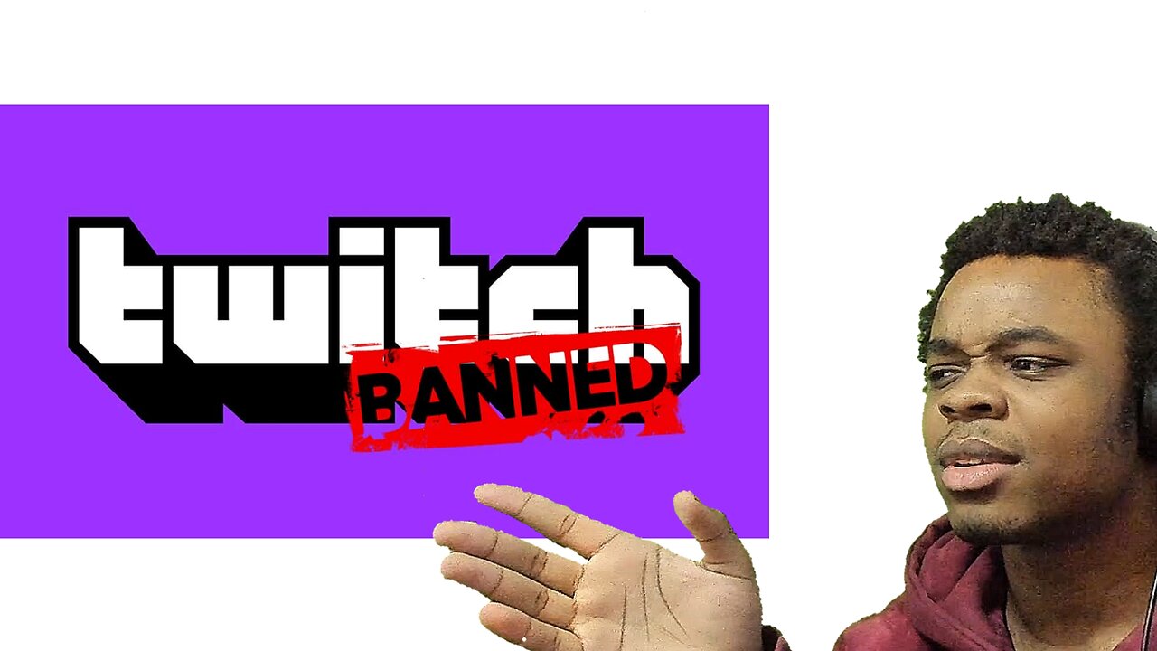 discussing my twitch ban