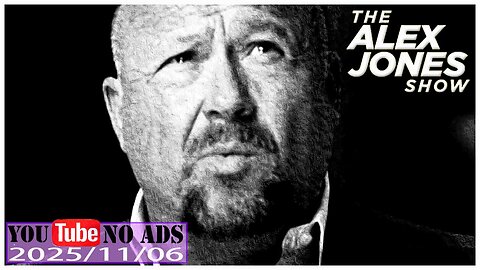 ALEX JONES (NO ADS) 2025/11/06 FULL SHOW