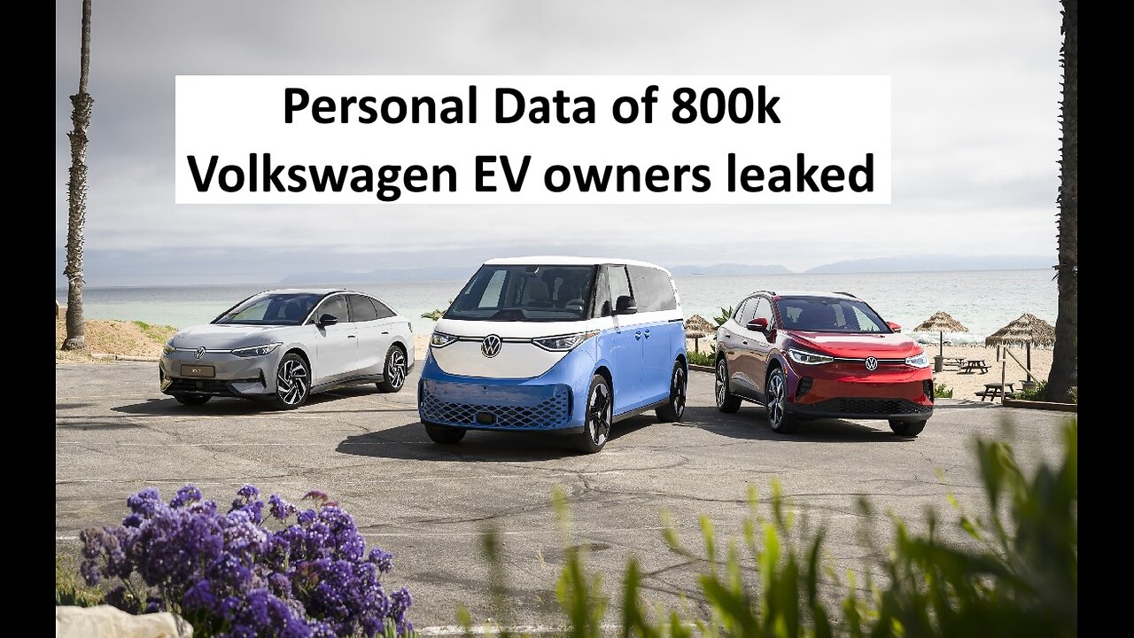 Volkswagen EV owner data leaked 800,000 owners at risk