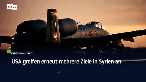 USA greifen erneut mehrere Ziele in Syrien an