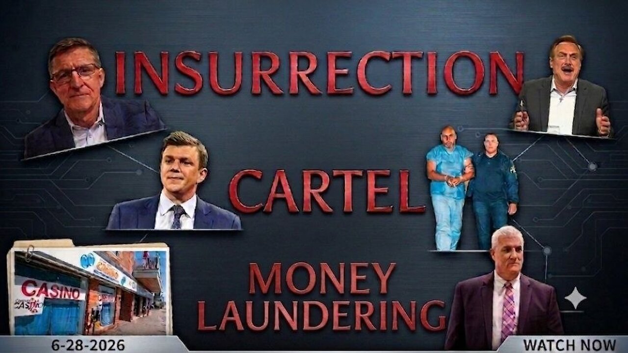 INSURRECTION | CARTEL | MONEY LAUNDERING - 6/28/26