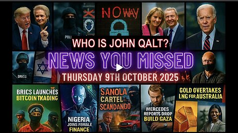 NEWS U MISSED WITH PAUL BROOKER & DREW DEMI THURSDAY 9TH OCT 2025. WHO IS JOHN QALT?