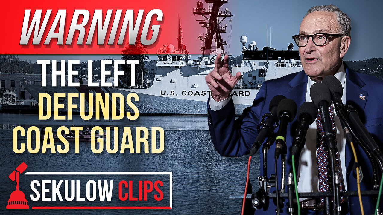 WARNING The Left Defunds Coast Guard