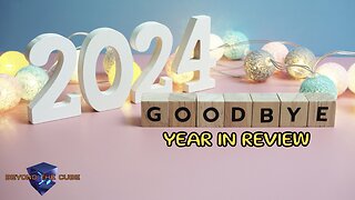 Beyond the Cube: 2024 Year in Review