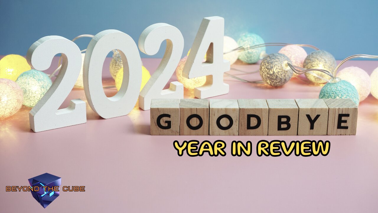 Beyond the Cube: 2024 Year in Review