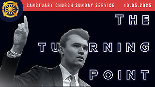 The Turning Point (Sanctuary Church Sunday Service 10/05/2025)