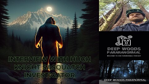 Hugh Knight of NW Yeti Quest is our guest tonight to talk about all things Sasquatch.