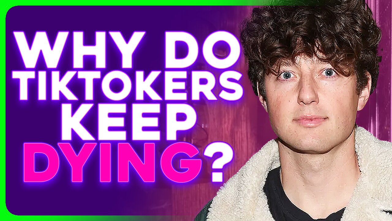 Why Do TikTokers Keep DYING YOUNG?