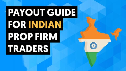 How To Take Payouts From Prop Firms In India