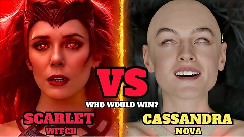 Scarlet Witch Vs Cassandra Nova: Who Would Win? | What's On Hollywood