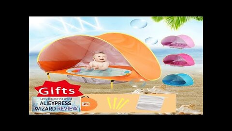 Baby Beach Tent Portable Shade Pool UV Protection Sun Shelter For Infant Review