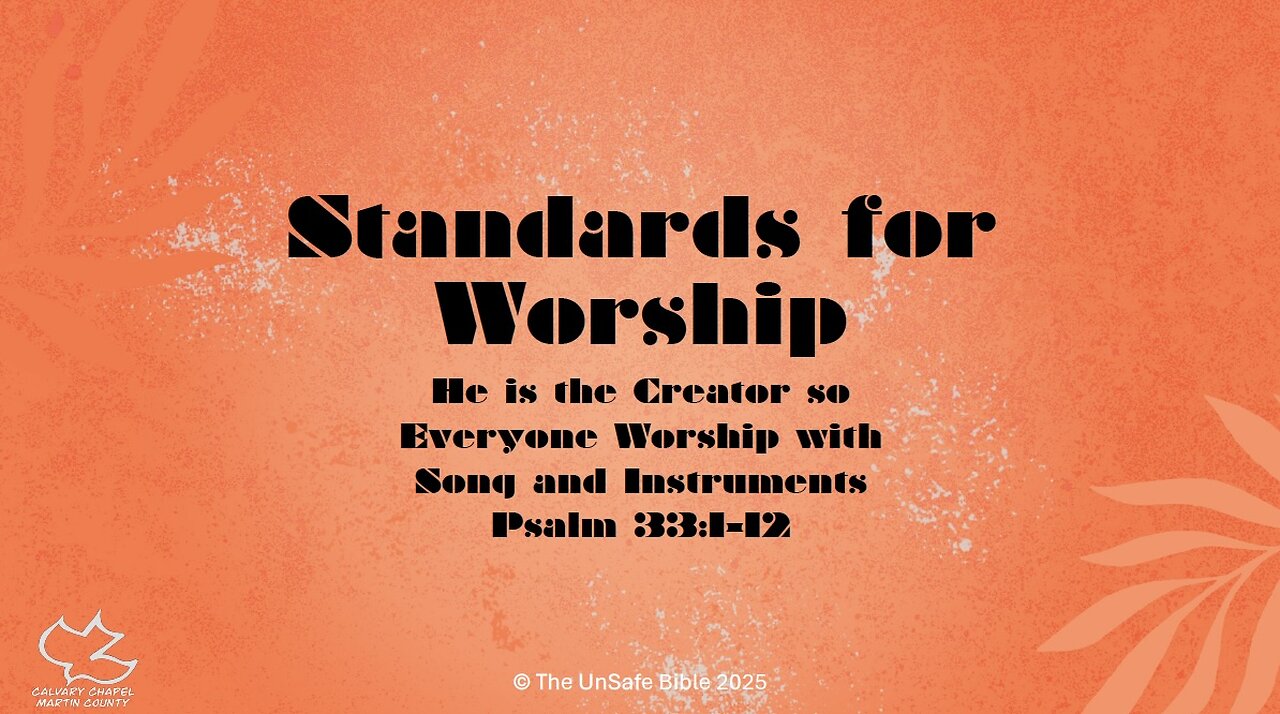 Psalm 33:1-12 Standards for Worship