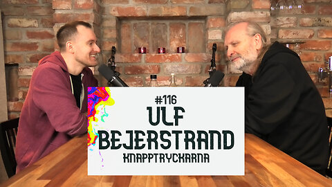 #116 | Ulf Bejerstrand – Knapptryckarna, direktdemokrati, internet vs censur och mycket mer