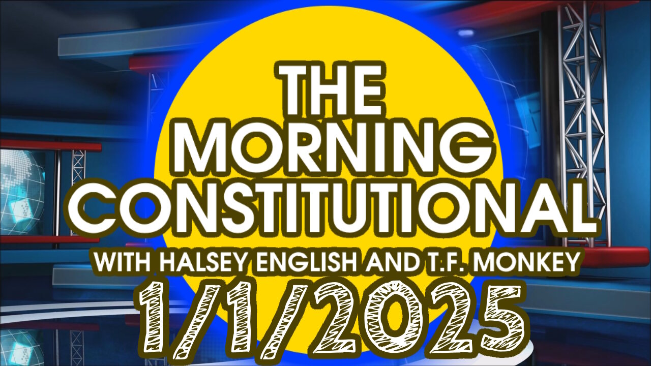 The Morning Constitutional: January 1st, 2025