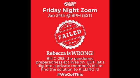 Stand4THEE Friday Night Zoom Jan 24th - Rebecca is WRONG on Bill C-293