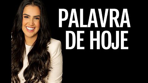 PALAVRA DE HOJE | CAMILA BARROS 🙏✨