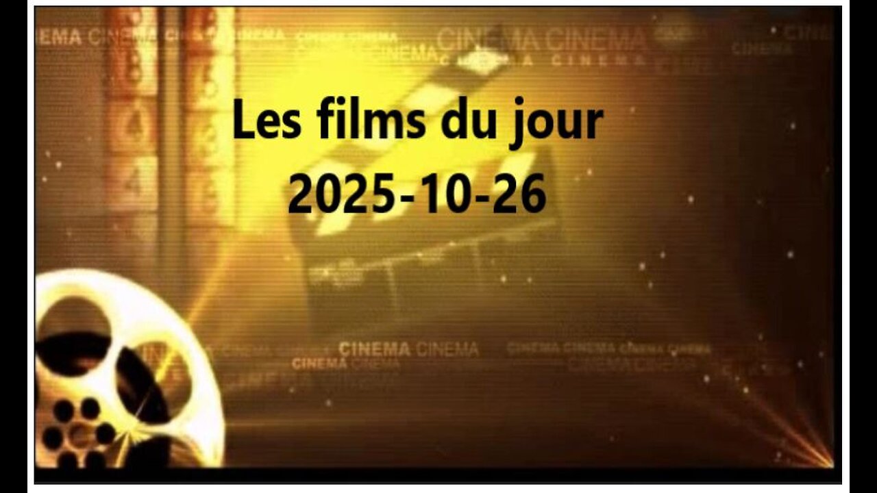 Les films du jour = 2025-10-26