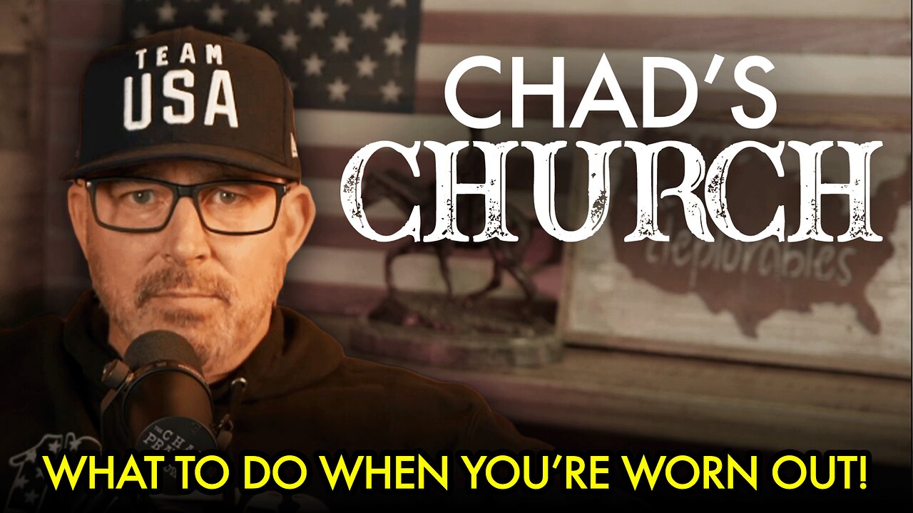 Chad’s Church: There Ain’t No Grace in It! What to do when you’re worn out!