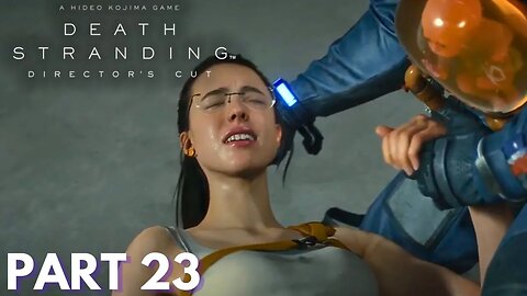 Death Stranding - Part 23 - Mama Separates From Her BT Baby