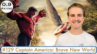 Captain America: Brave New World: I Wasted 2 Hours of My Life