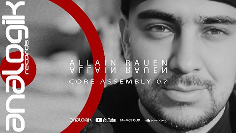 ALLAIN RAUEN - CORE ASSEMBLY 07