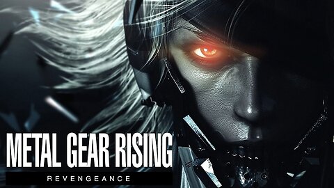 Revenge Above Vengeance | Metal Gear Rising: Revengeance | LIVE Playthrough