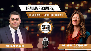Healing From Within: Dr. Arielle Schwartz on Trauma Recovery, Resilience & Spiritual Growth