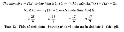 Cho hàm số y=f(x) có đạo hàm trên (0;+∞) thỏa mãn 2xf'(x)+f(x)=2x ∀x∈(0;+∞)