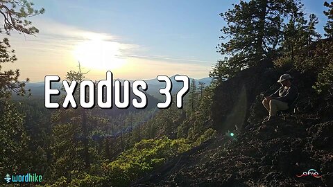 Exodus 37, Bible Reading in Nature, BSB