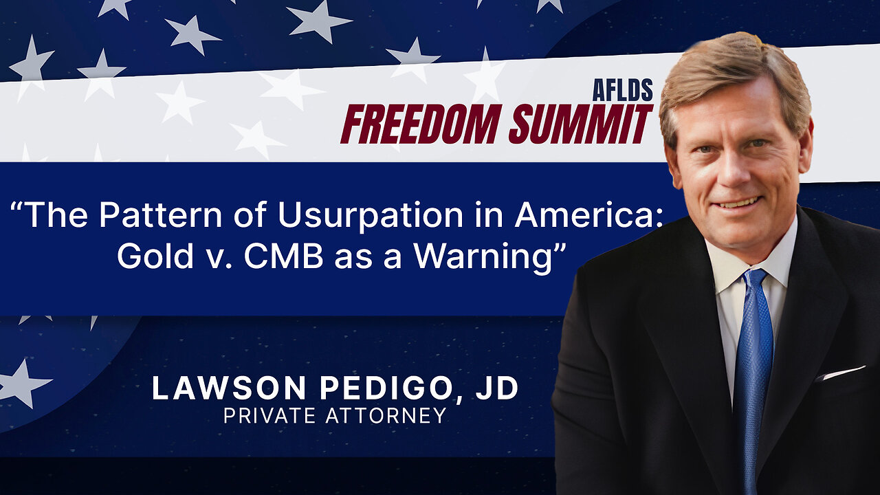 Freedom Summit 2025 | Lawson Pedigo, JD | The Pattern of Usurpation in America