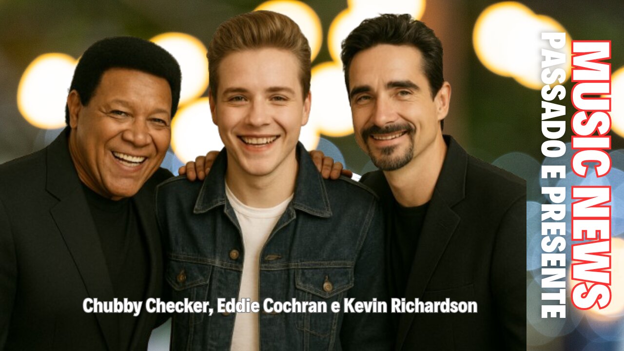 Music News - Chubby Checker, Eddie Cochran e Kevin Richardson