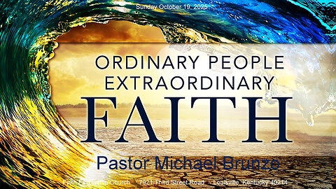 Ordinary People with Extraordinary Faith