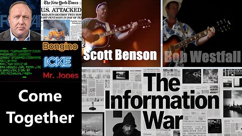 THE INFORMATION WAR (COME TOGETHER)