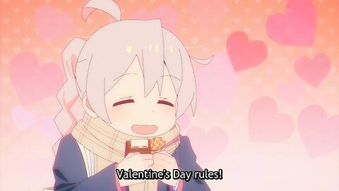 its valentine's day | onimai